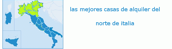 Las mejores casas de alquiler vacacional en el norte de Italia