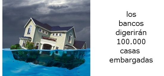 La banca se quedará con más de 100.000 casas embargadas a final de año