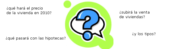  Y tú, ¿Qué piensas que hará el precio de la vivienda en 2010?