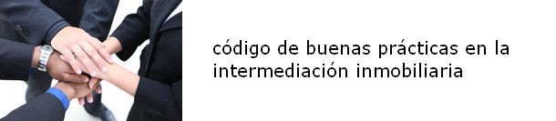 ¿Qué dice el "Código de Buenas Prácticas" de las inmobiliarias?