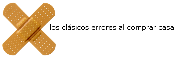 Los 20 errores más frecuentes al comprar casa