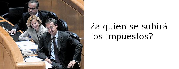 subida de impuestos a la vista ¿Qué es una renta alta? Zapatero anuncia subida de impuestos a los que más tienen