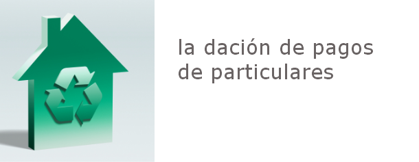 en algunos casos se está aceptando la casa Para un particular es posible aunque difícil cancelar la hipoteca devolviendo la casa