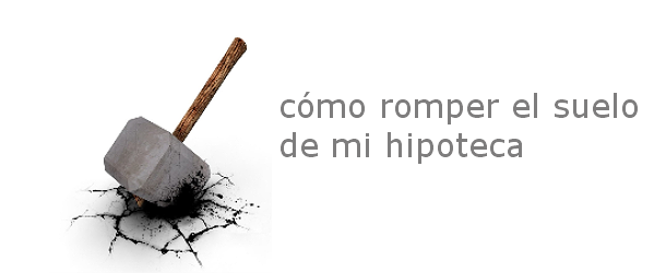 mantener una claúsula suelo en la hipoteca nos puede salir caro Cómo quitar la cláusula suelo de la hipoteca