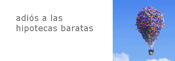 los bancos han subido sus hipotecas Lista de bancos que han subido sus hipotecas, ¿Dónde encuentro ahora hipoteca barata?