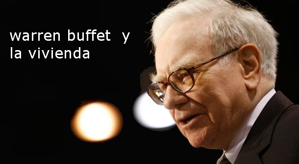 Buffett: "comprar mi casa es mi tercera mejor inversión después de mis anillos de boda"