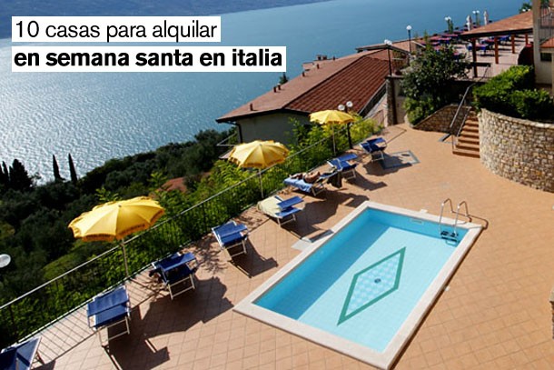 10 casas para alquilar durante la semana santa en Italia