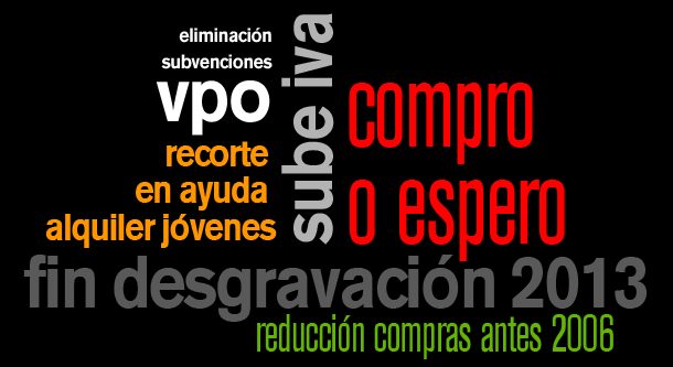 Especial: todos los cambios aprobados sobre vivienda (fin desgravación, subida iva, recortes ayudas...)