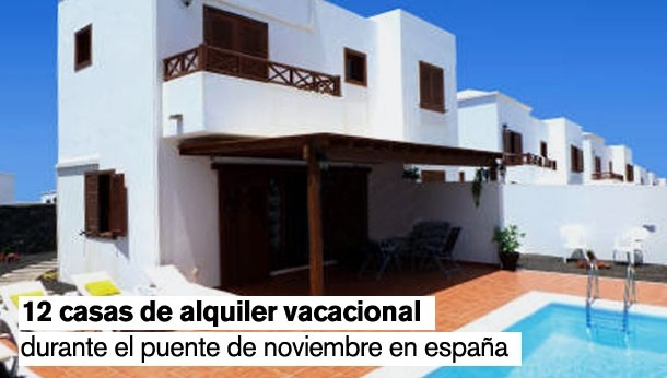 Las mejores casas para alquilar en el puente de todos los santos en España, Italia y Portugal