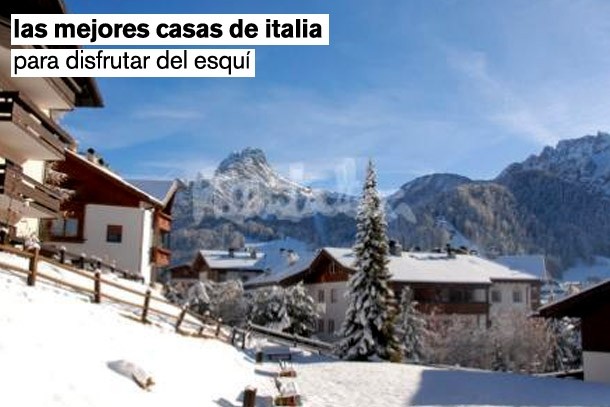 Las mejores casas en alquiler para esquiar en España e Italia (tabla)