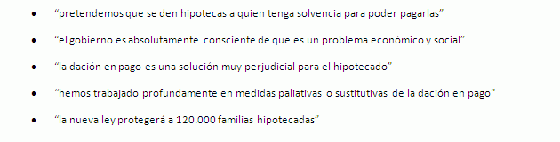 “hemos hecho una ley que da una segunda oportunidad a los hipotecados en dificultades”