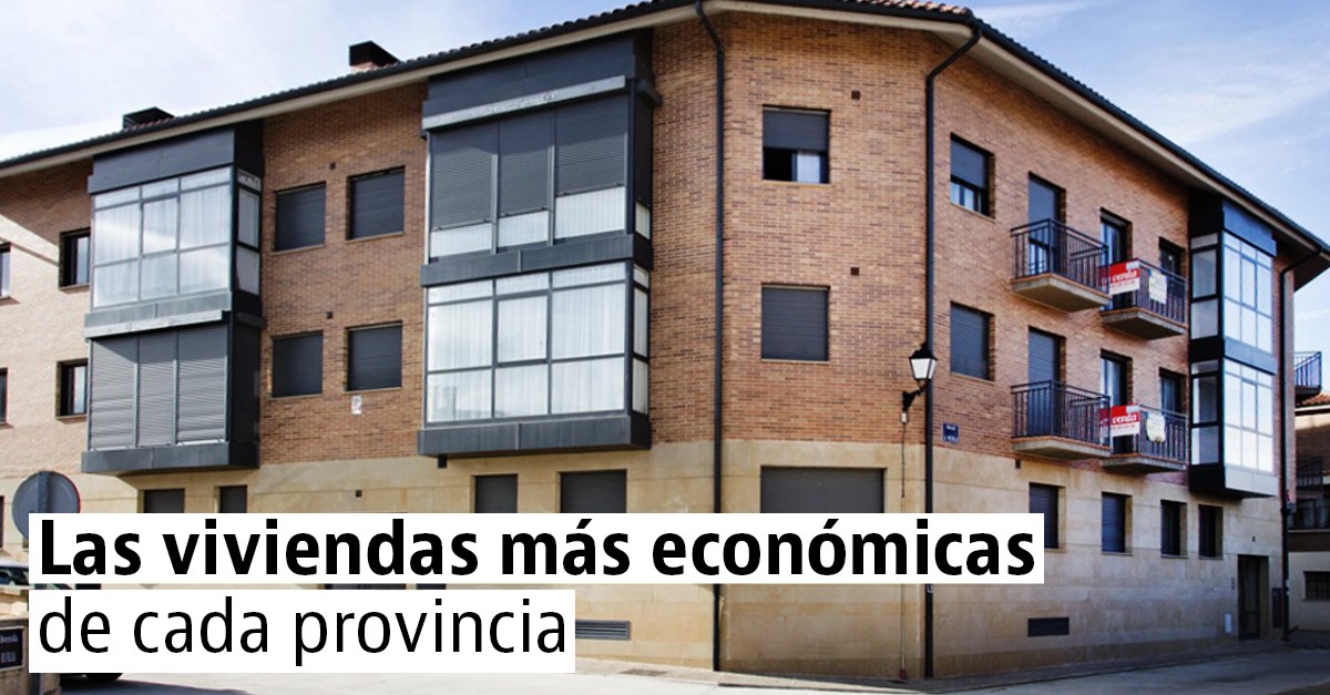 Las viviendas más económicas de cada província