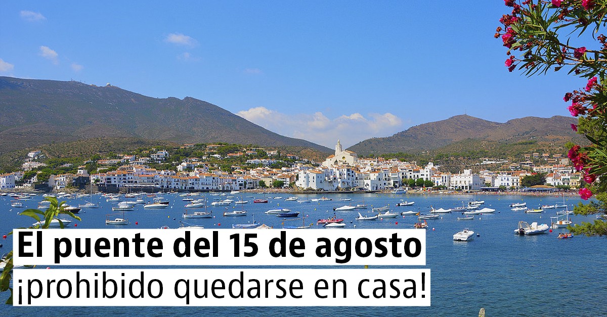 Planes y escapadas para el puente del 15 de agosto