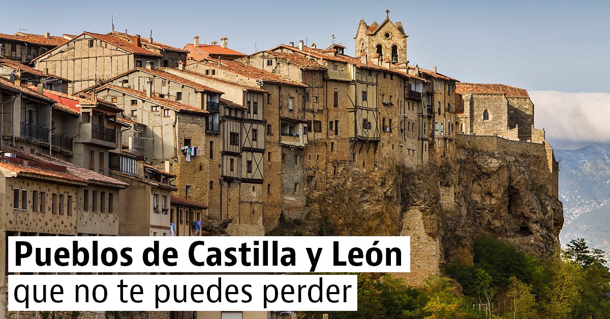 Los 5 pueblos más bonitos de Castilla y León