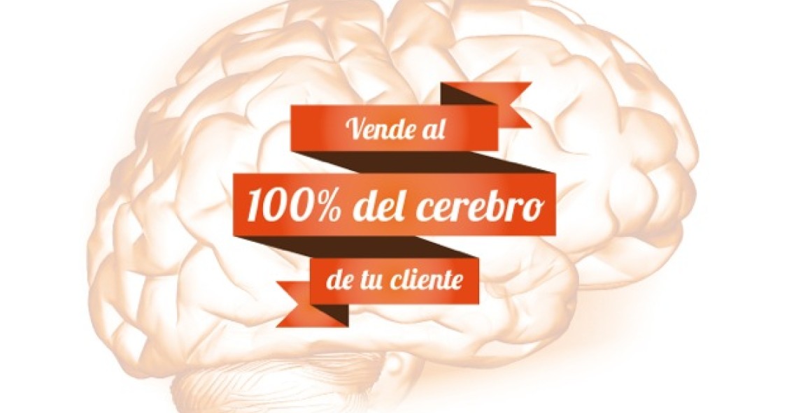 Neuromarketing o cómo colarte en el cerebro de tu cliente para cerrar una venta 