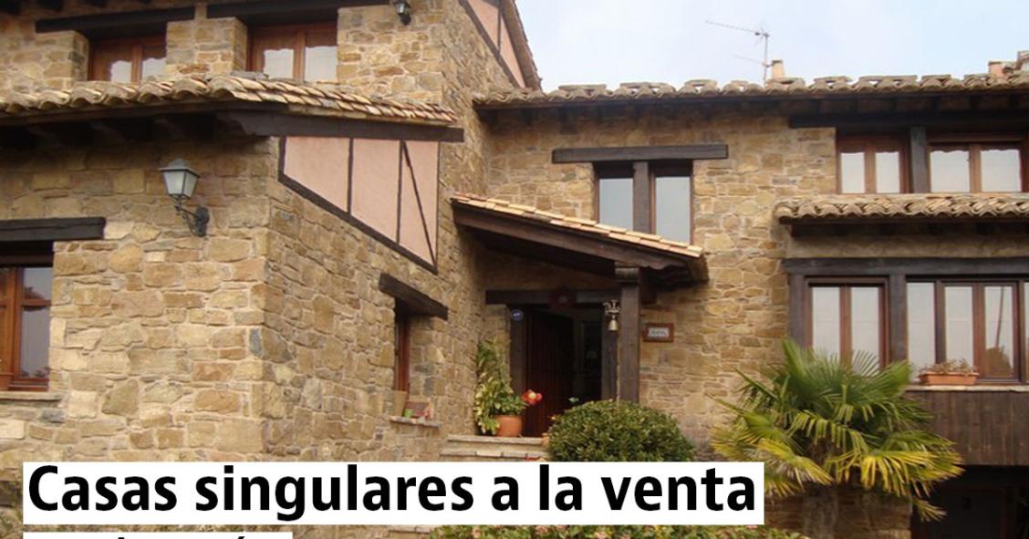 Las casas más bonitas y originales de Aragón: Zaragoza, Teruel y Huesca