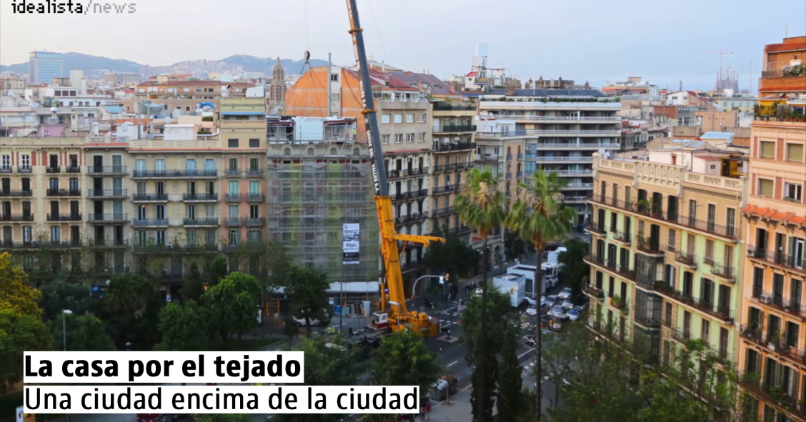 La Casa por el Tejado o cuando se levanta una nueva ciudad encima de la ciudad