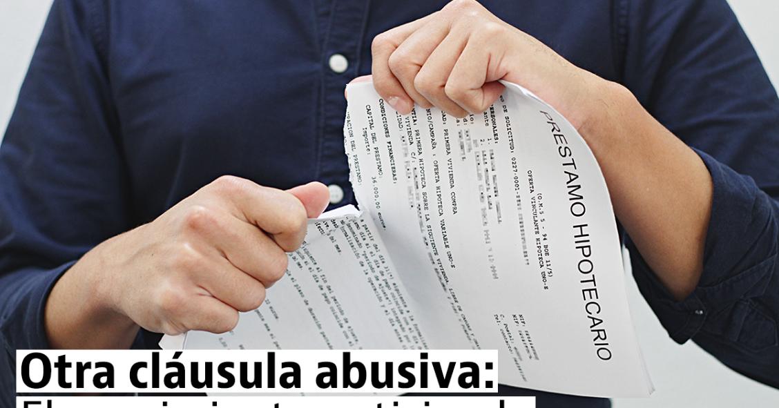 El vencimiento anticipado de la hipoteca: otra cláusula abusiva que se vuelve contra la banca