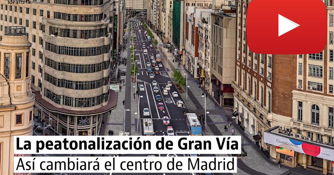 Arranca la peatonalización de Gran Vía: así quedará la calle comercial más importante de España