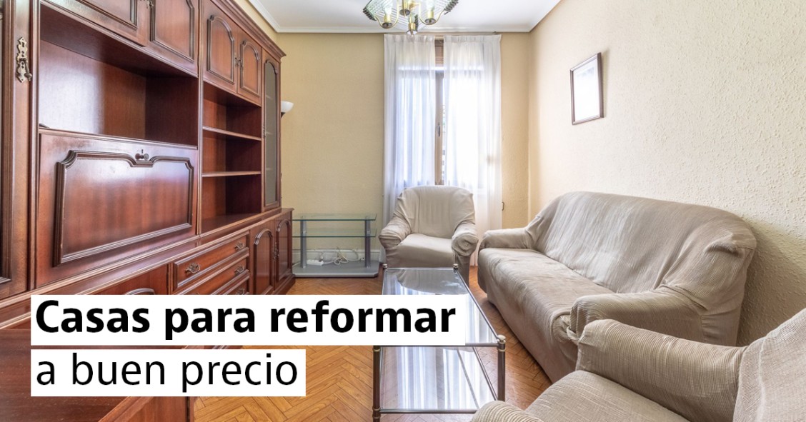 Casas que necesitan reforma