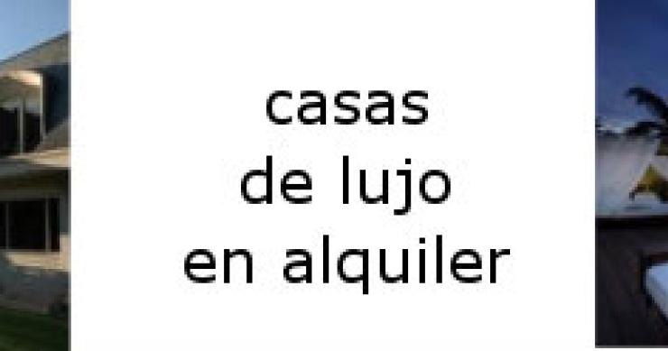 Las mejores casas de lujo en alquiler de España
