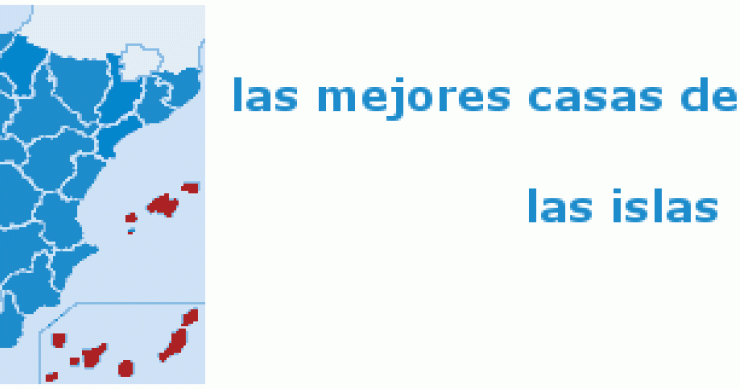 Las mejores casas de alquiler vacacional en las islas Baleares y Canarias