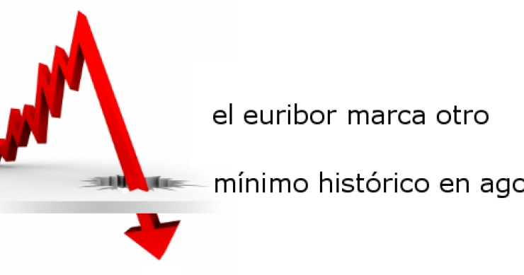 El Euribor de agosto vuelve a bajar y quedan hipotecas baratas para rato