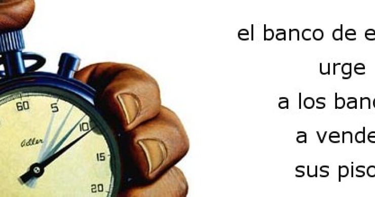 Más presión aún a la banca para que venda sus pisos