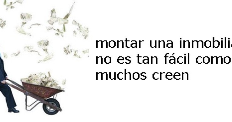 ¿Puede cualquiera montar una inmobiliaria?