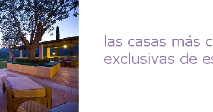 Las 88 casas más caras y exclusivas de España (tabla)