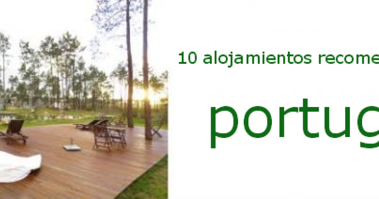 Portugal romántico: 10 alojamientos para disfrutar en pareja en el país vecino