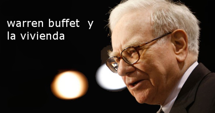 Buffett: "comprar mi casa es mi tercera mejor inversión después de mis anillos de boda"