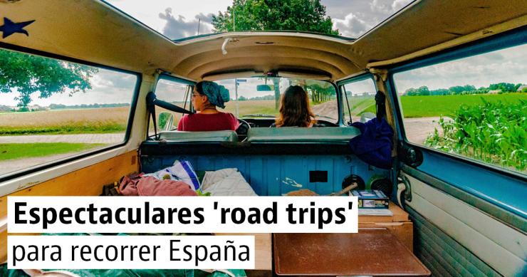 Las mejores rutas para perderte con el coche en España