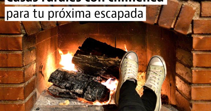 Las mejores casas rurales con chimenea