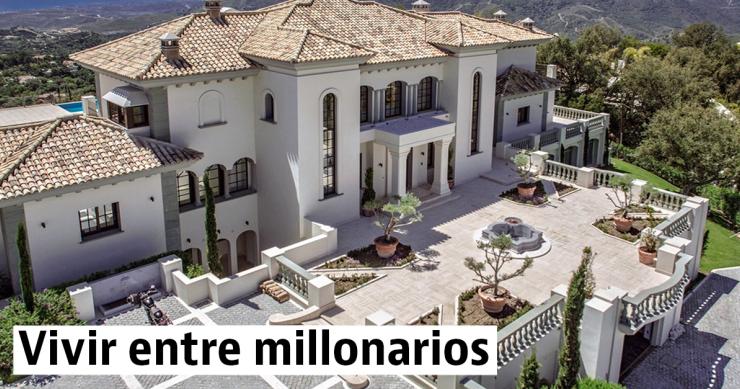 Vivir entre millionarios