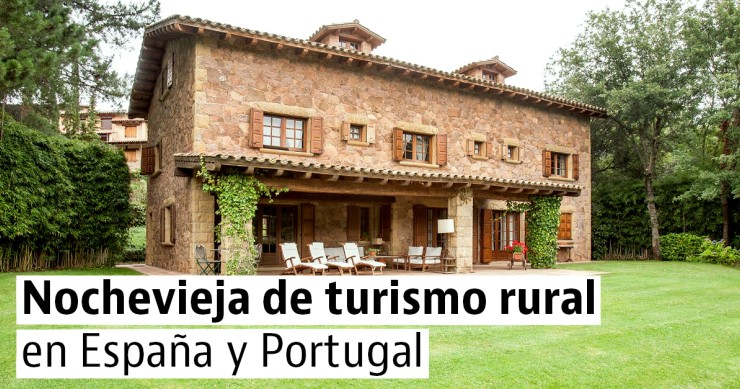 Casas rurales para pasar la Nochevieja en España y Portugal