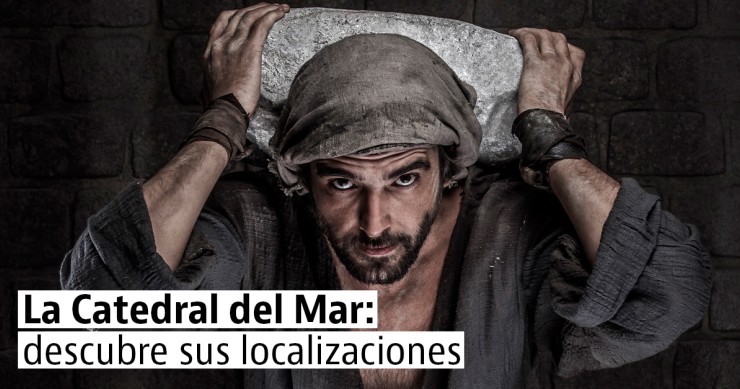 Ruta por las localizaciones del rodaje de "La Catedral del Mar"