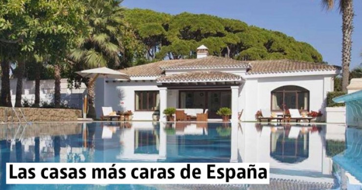 Las 10 casas más caras en venta de España en 2018