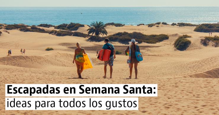 4 planes para no quedarse en casa en Semana Santa