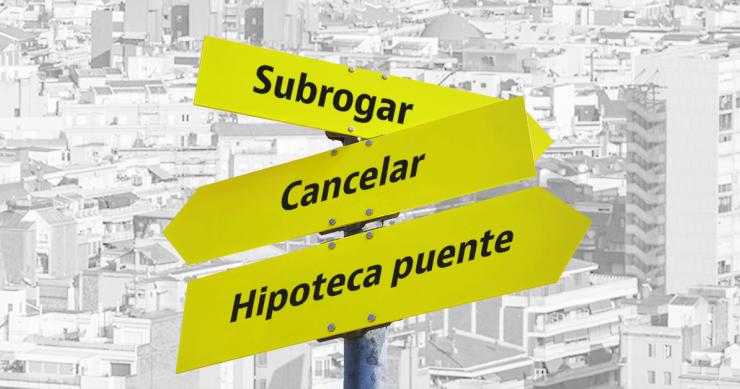 Tres opciones para deshacerte de la hipoteca si quieres vender la casa y comprar otra