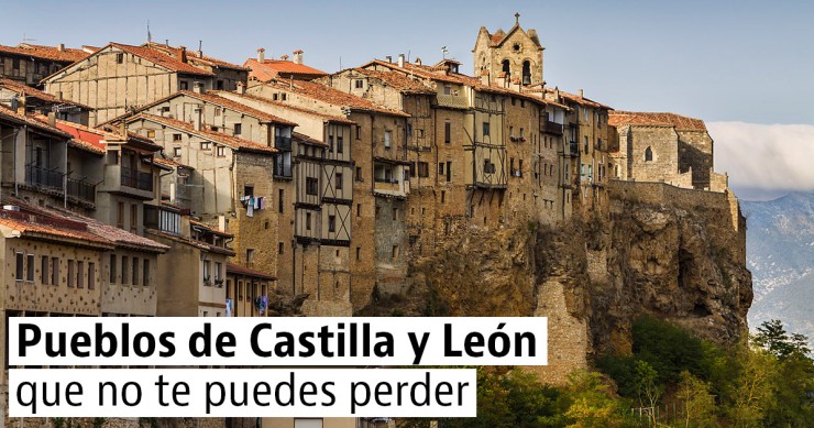 Los 5 pueblos más bonitos de Castilla y León