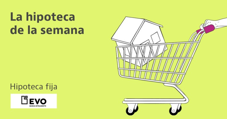 Hipoteca fija Evo Banco