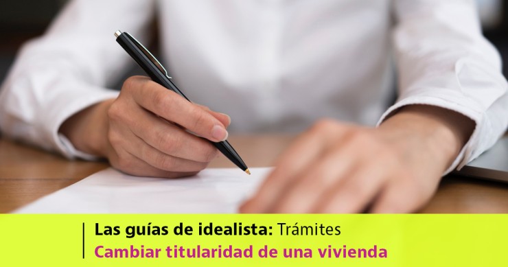 Cambiar la titularidad de una vivienda