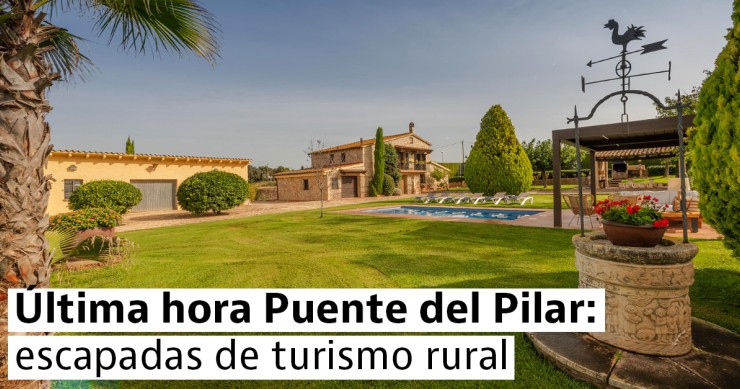 15 casas rurales para una escapada en el Puente del Pilar