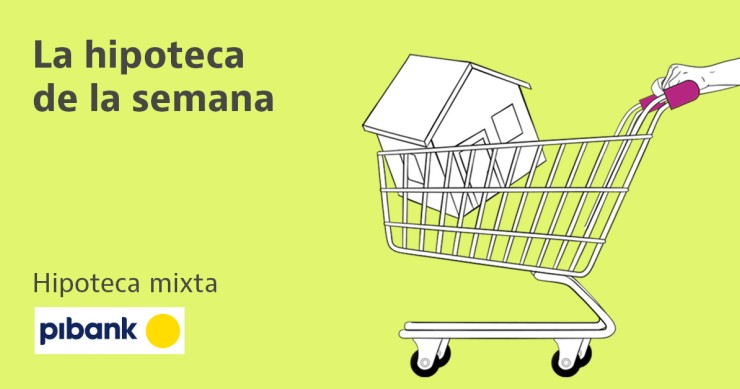 hipoteca mixta pibank