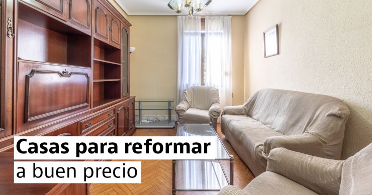 Casas que necesitan reforma
