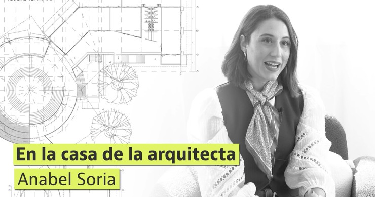 Entrevista a Anabel Soria, arquitecta