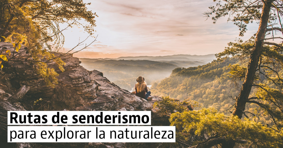 Las 4 mejores rutas de senderismo para recorrer en junio