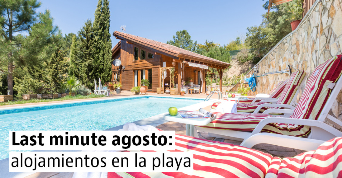 Alojamientos de última hora para ir a la playa en agosto