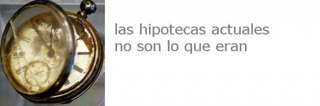 hay que asumir que las hipotecas actuales son más caras que antes